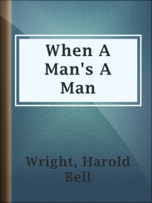 cover image of When A Man's A Man